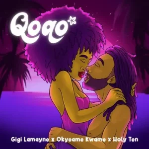Gigi Lamayne, Okyeame Kwame & Holy Ten - Qoqo