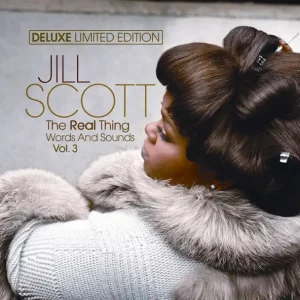 Jill Scott – The Real Thing Words & Sounds, Vol. 3 (Deluxe Edition)