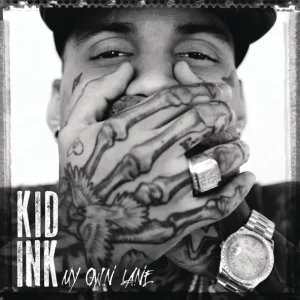 Kid Ink – My Own Lane (Expanded Edition)