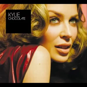Kylie Minogue – Chocolate