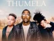 MusicHlonza, Nkosazana Daughter, Tee Jay, Jessica LM & MSWATI - Thumela