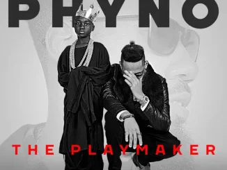 Phyno – The PlayMaker