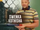 Swenka kothisha - Ziyolanyulwa inkabi endala