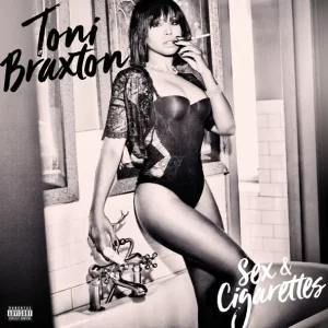 ALBUM: Toni Braxton – Sex & Cigarettes