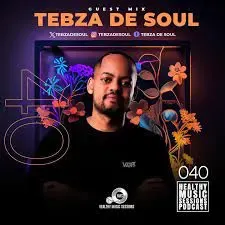 Tebza De Soul - Healthy Music Sessions Podcast 040 (Guest Mix)