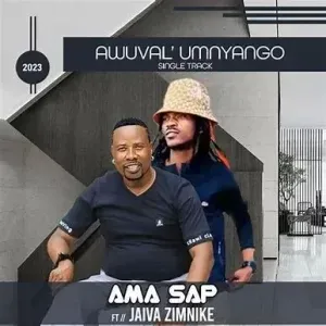 Amasap - Awuval’umnyango Ft Jaiva Zimnike & King Nuba