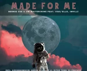 Bernie Cue & Jim Mastershine - Made for Me (Remixes)