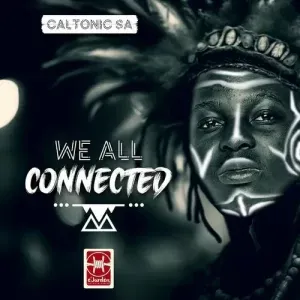 CALTONIC SA & DJY VINO - WE ALL CONNECTED FT. B33KAY SA, MAZAH
