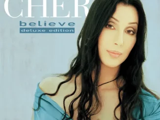 Cher – Believe (25th Anniversary Deluxe Edition)