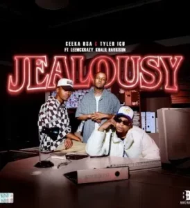 Ceeka RSA - Jealousy ft Tyler ICU, Leemckrazy & Khalil Harrison