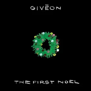 GIVĒON - The First Noel