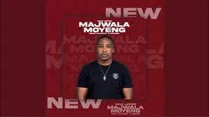 Mac Lopez - Majwala Moyeng Ft. MphoEL & Gomza