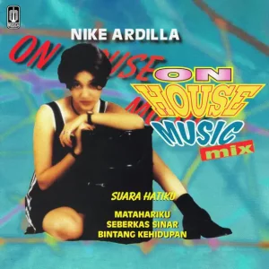 Nike Ardilla – On House Music Mix (25th Anniversary Edition)