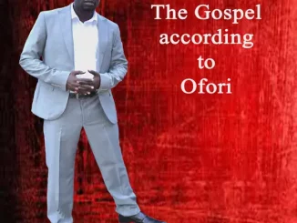 Ofori Amponsah – The Gospel According to Ofori