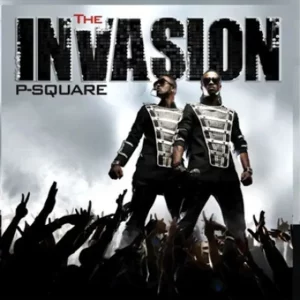 P-Square – Invasion