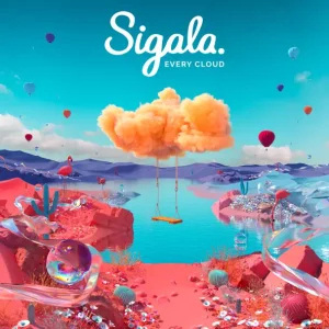 Sigala – Every Cloud - Silver Linings