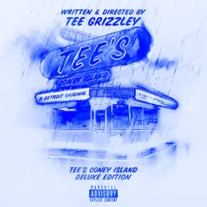 Tee Grizzley – Tee’s Coney Island (Deluxe)