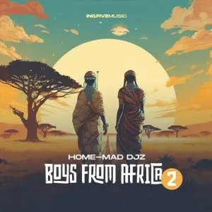 Home-Mad Djz - Boys From Africa 2