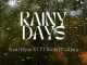 Nhlvka - Rainy Days Ft. O’Hara