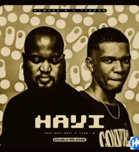 Ntwana_R - Hayi Hayi Hayi Bootleg Mix Ft. Tycoon