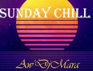 Aw’DjMara - Sunday Chill