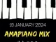 DJ Ace - 19 January 2024 (Amapiano Mix)