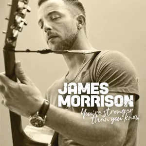 ames Morrison – You're Stronger Than You Know