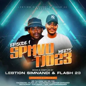 Lebtiion Simnandi & Flash 23 - Spmvo Meets Tjo23 Episode 1 (Strictly Mdu Aka Trp & Vyno Keys)
