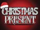 Mellow & Sleazy, Gipa Entertainment & Dadaman - Christmas Present