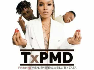 TxPMD - Isukile Ft. Mbali The Real, Billi B & Zaba