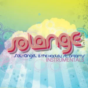Solange – SoL-AngeL & the Hadley Street Dreams (Instrumental)