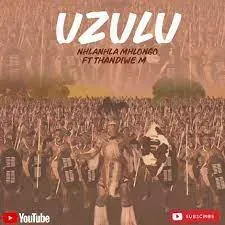 Nhlanhla Mhlongo - Uzulu ft. Thandiwe M