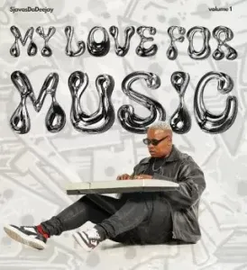 Album: SjavasDaDeejay - My Love For Music Vol 1