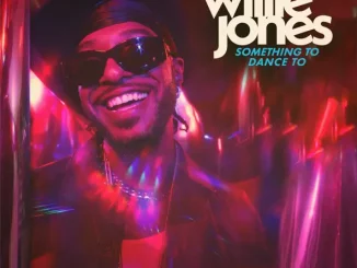 Willie Jones – Something To Dance To