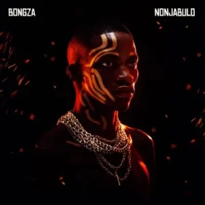 Bongza – NONJABULO
