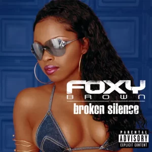 ALBUM: Foxy Brown – Broken Silence