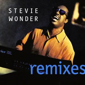 Stevie Wonder – Remixes