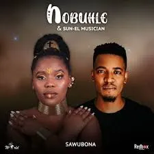 Nobuhle – Sawubona Nhliziyo Yami ft. Sun-El Musician